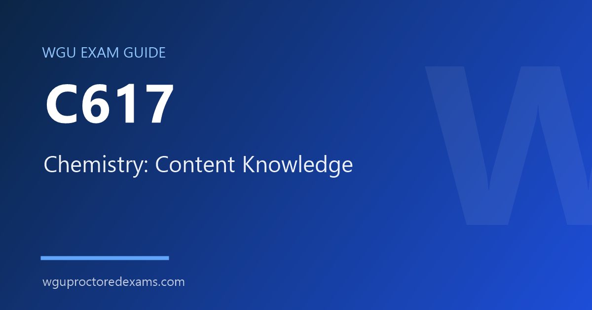 WGU C617 Chemistry: Content Knowledge exam guide cover