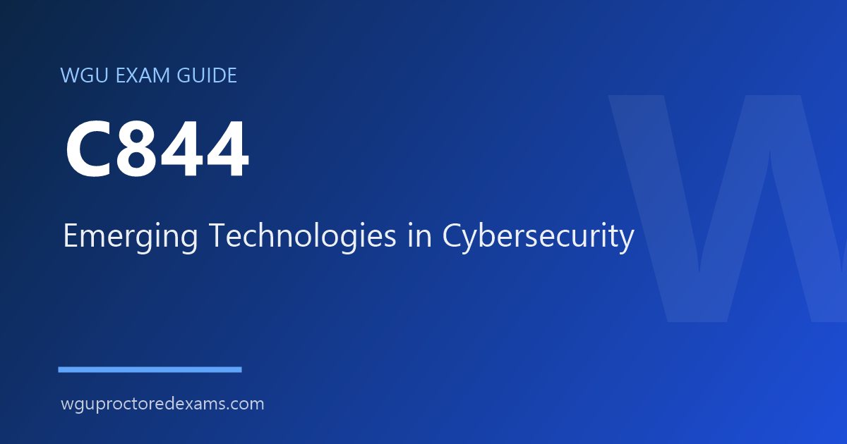 WGU C844 Emerging Technologies in Cybersecurity exam guide cover