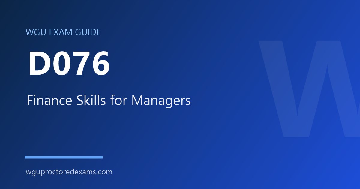 WGU D076 Finance Skills for Managers exam guide cover