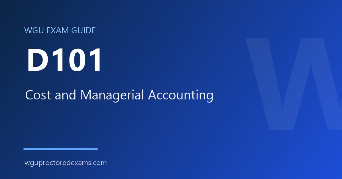 WGU D101 Cost and Managerial Accounting exam guide cover