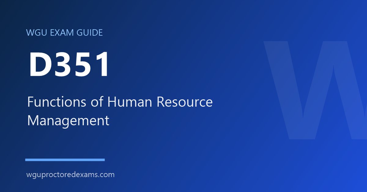 WGU D351 Functions of Human Resource Management exam guide cover