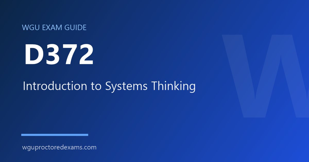 WGU D372 Introduction to Systems Thinking exam guide cover