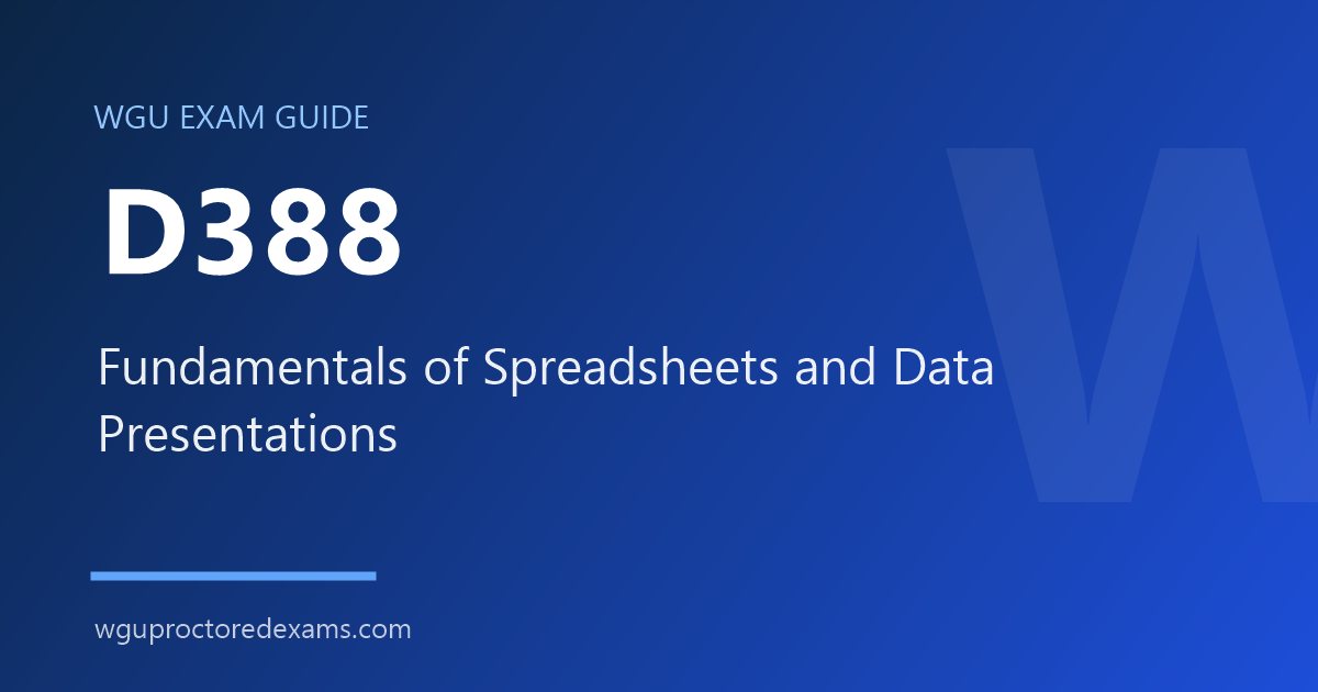 WGU D388 Fundamentals of Spreadsheets and Data Presentations exam guide cover