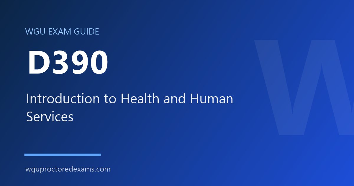 WGU D390 Introduction to Health and Human Services exam guide cover