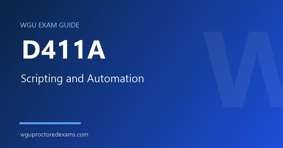 WGU D411A Scripting and Automation exam guide cover
