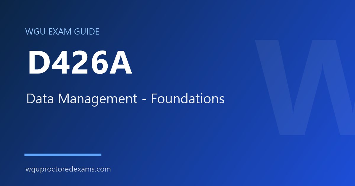 WGU D426A Data Management - Foundations exam guide cover