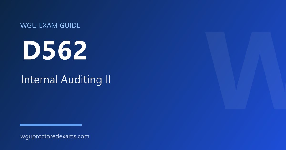 WGU D562 Internal Auditing II exam guide cover