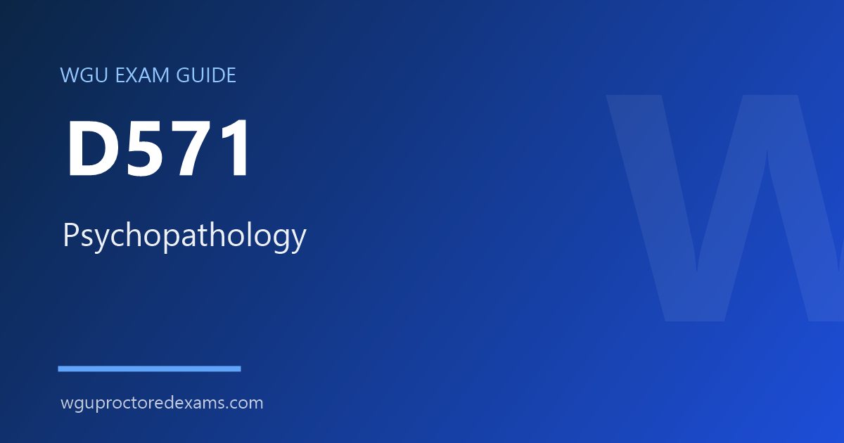 WGU D571 Psychopathology exam guide cover
