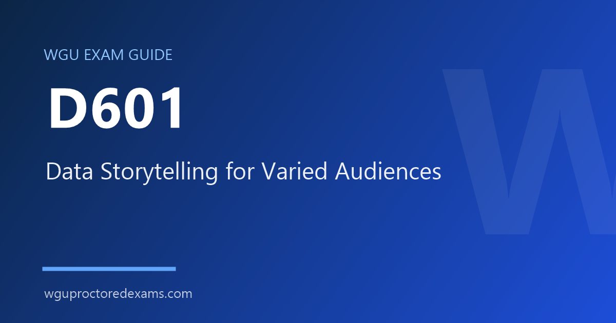 WGU D601 Data Storytelling for Varied Audiences exam guide cover