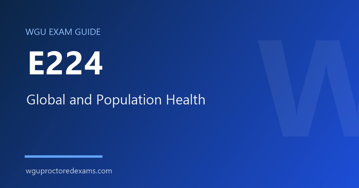 WGU E224 Global and Population Health exam guide cover